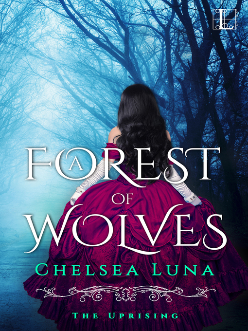 Title details for A Forest of Wolves by Chelsea Luna - Available